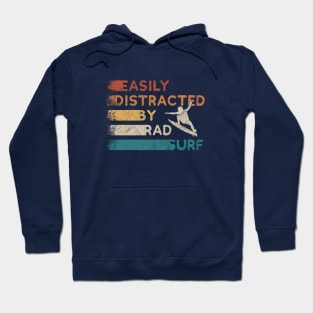 Easily Distracted By Rad Surf Retro Surfer Vibes Hoodie